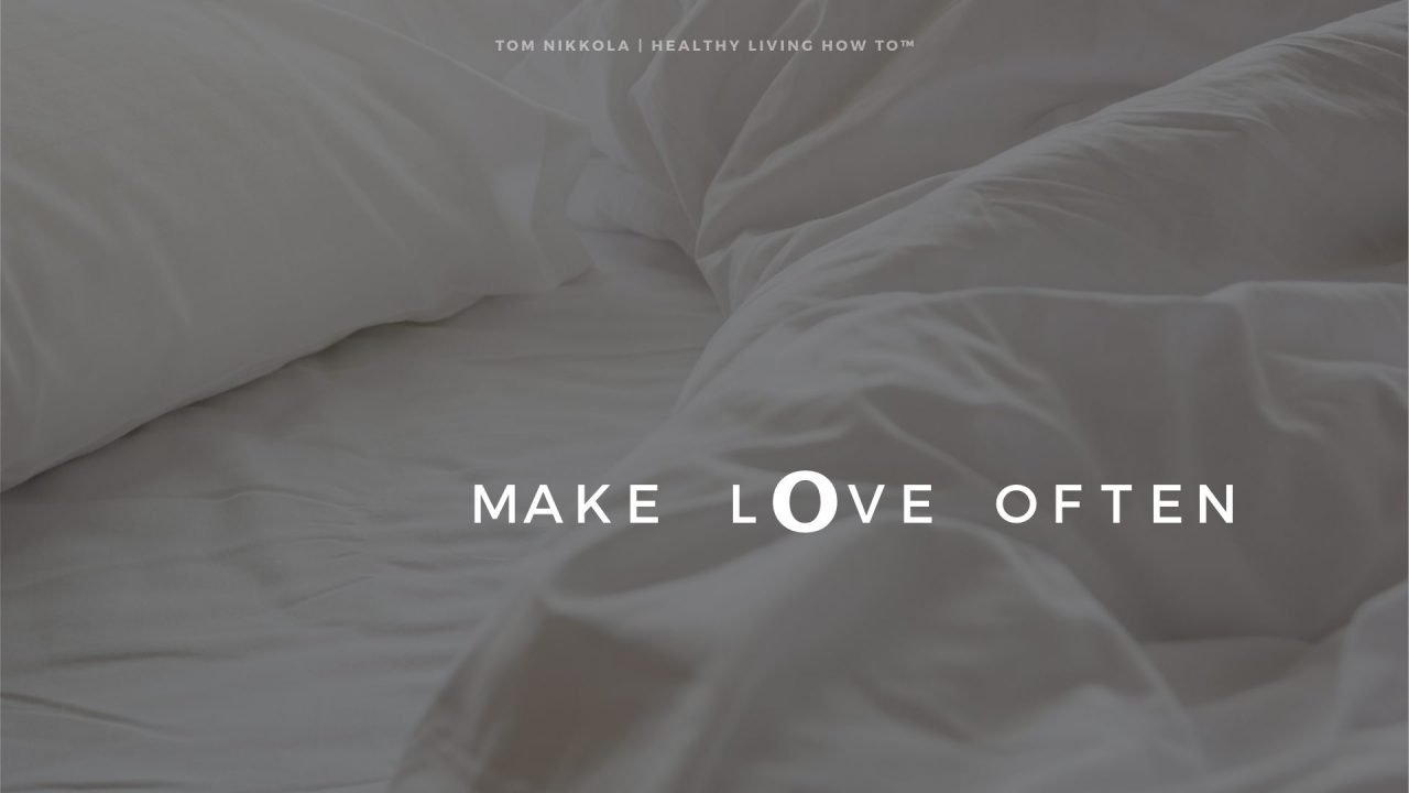 Make Love Often | Tom Nikkola